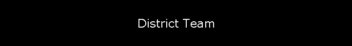 District Team